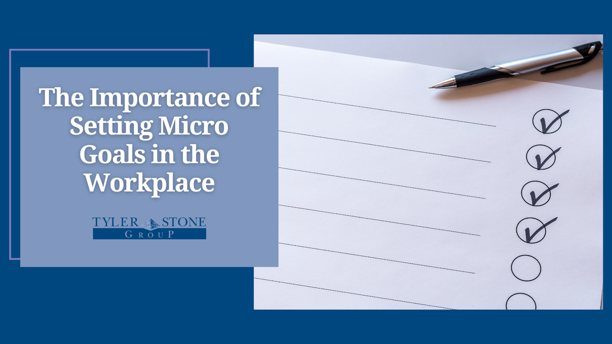 The Importance of Setting Micro Goals in the Workplace