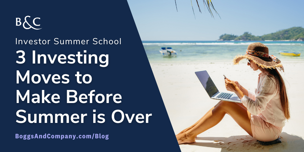 Investor Summer School: 3 Investing Moves to Make Before Summer is Over
