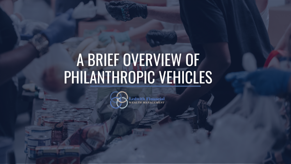 A Brief Overview of Philanthropic Vehicles