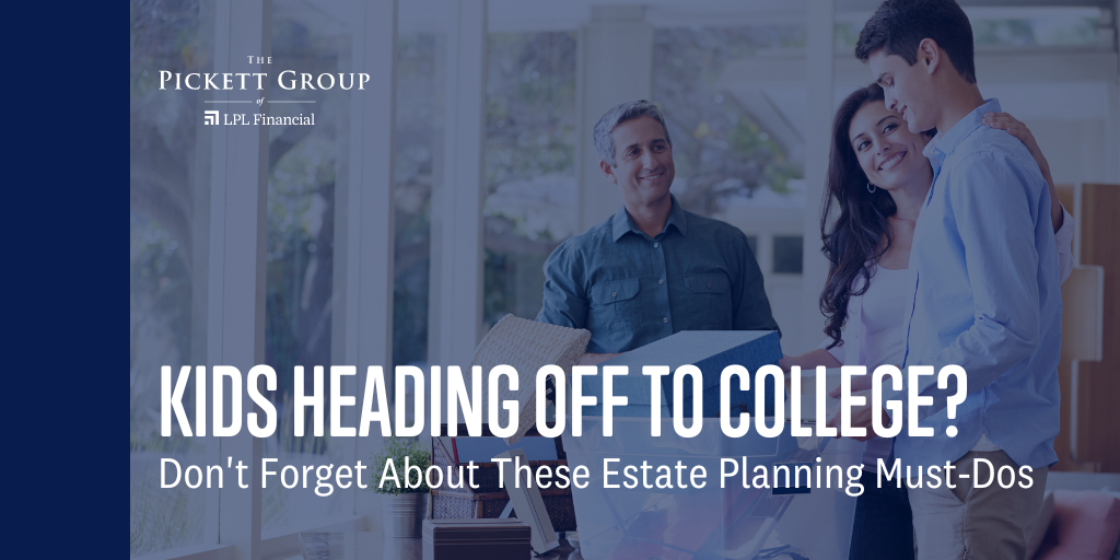 Kids Heading Off to College? Don’t Forget About These Estate Planning Must-Dos
