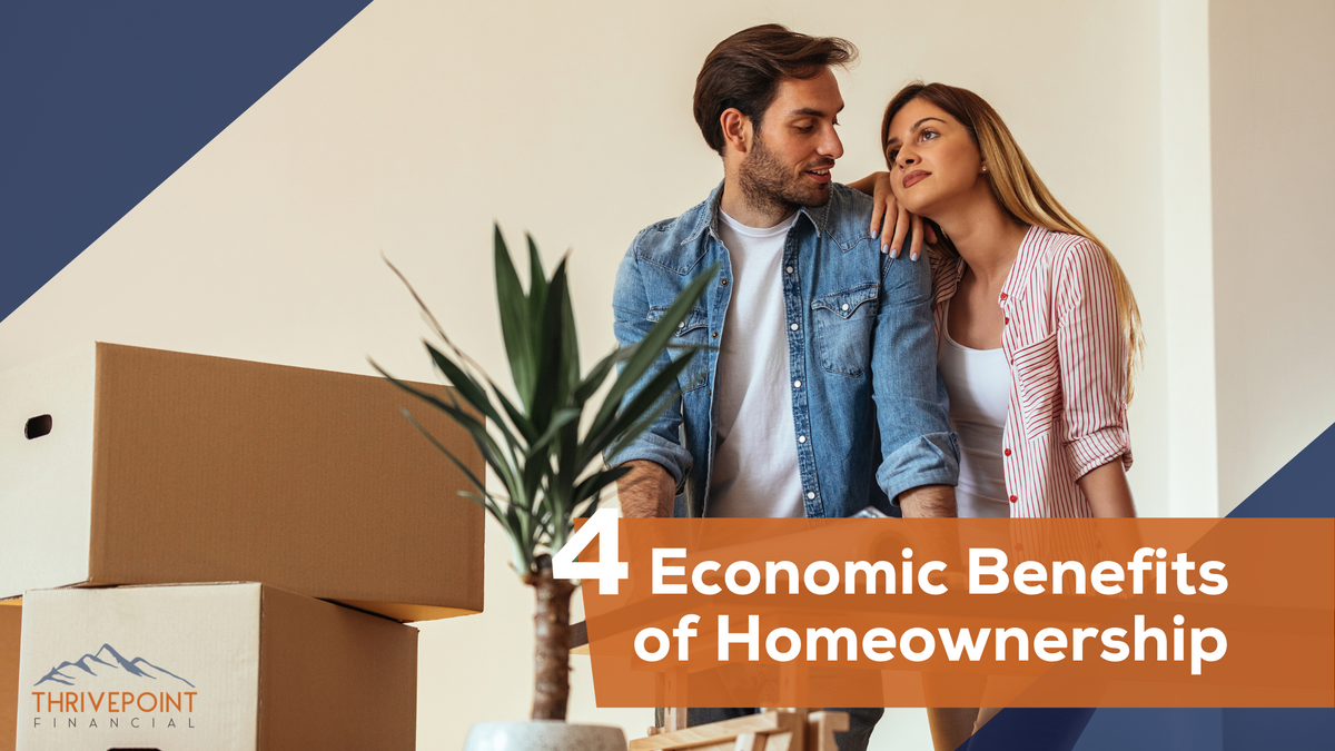 4 Economic Benefits of Homeownership