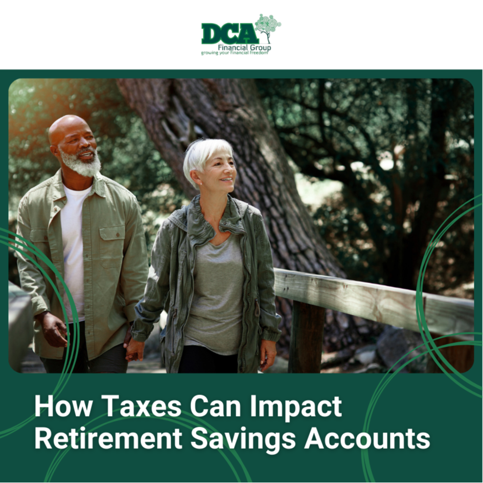 How Taxes Can Impact Retirement Savings Accounts