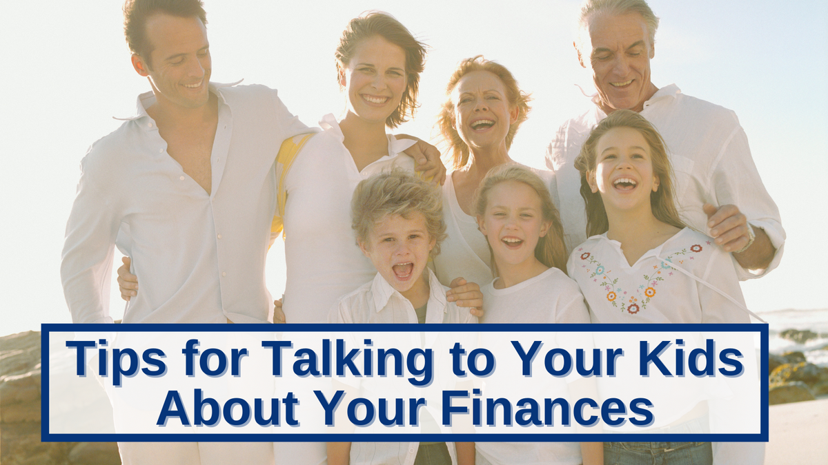 Tips for Talking to Your Kids About Your Finances