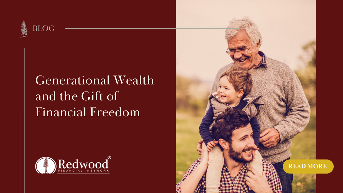 Generational Wealth and the Gift of Financial Freedom