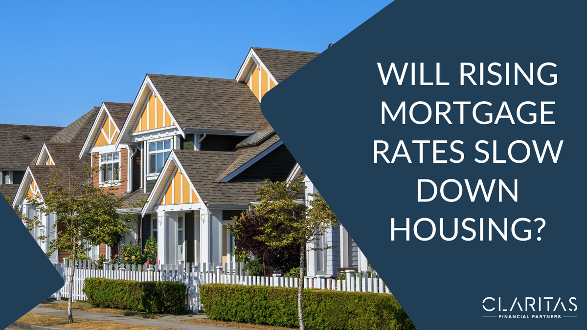 Will Rising Mortgage Rates Slow Down Housing?