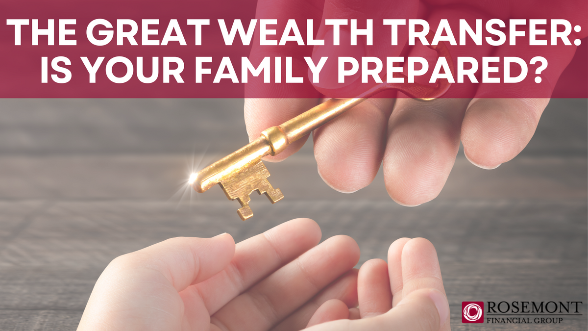 The Great Wealth Transfer: Is Your Family Prepared?