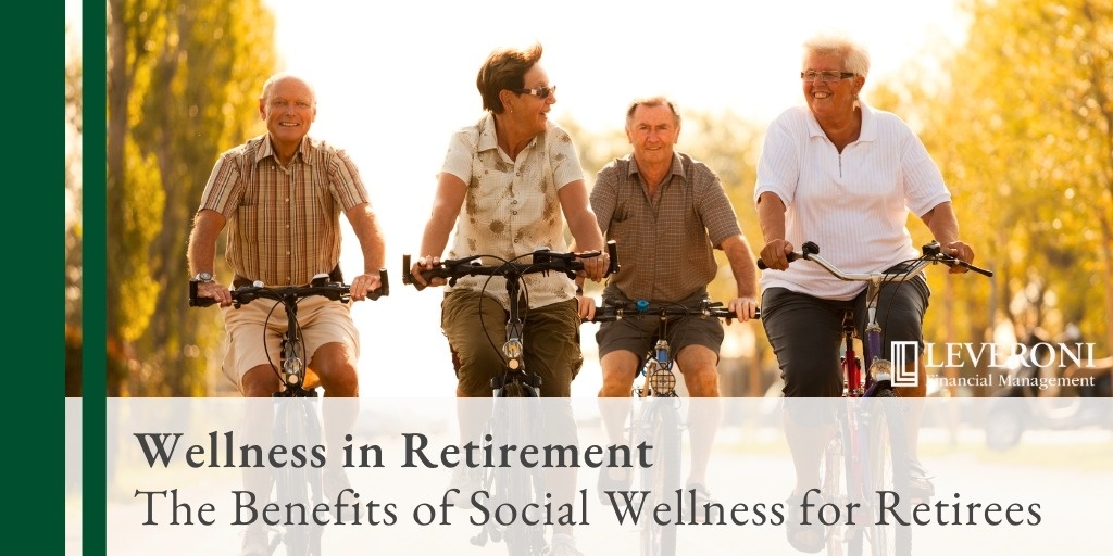 Wellness in Retirement: The Benefits of Social Wellness for Retirees