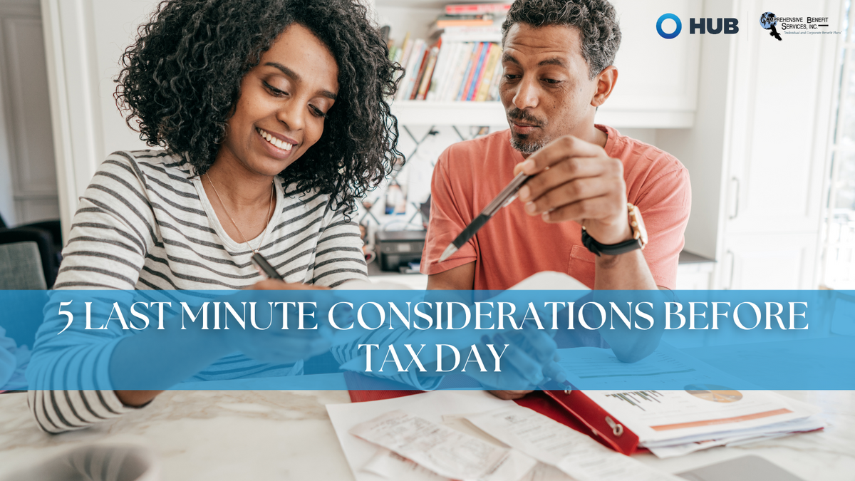 5 Last Minute Considerations Before Tax Day