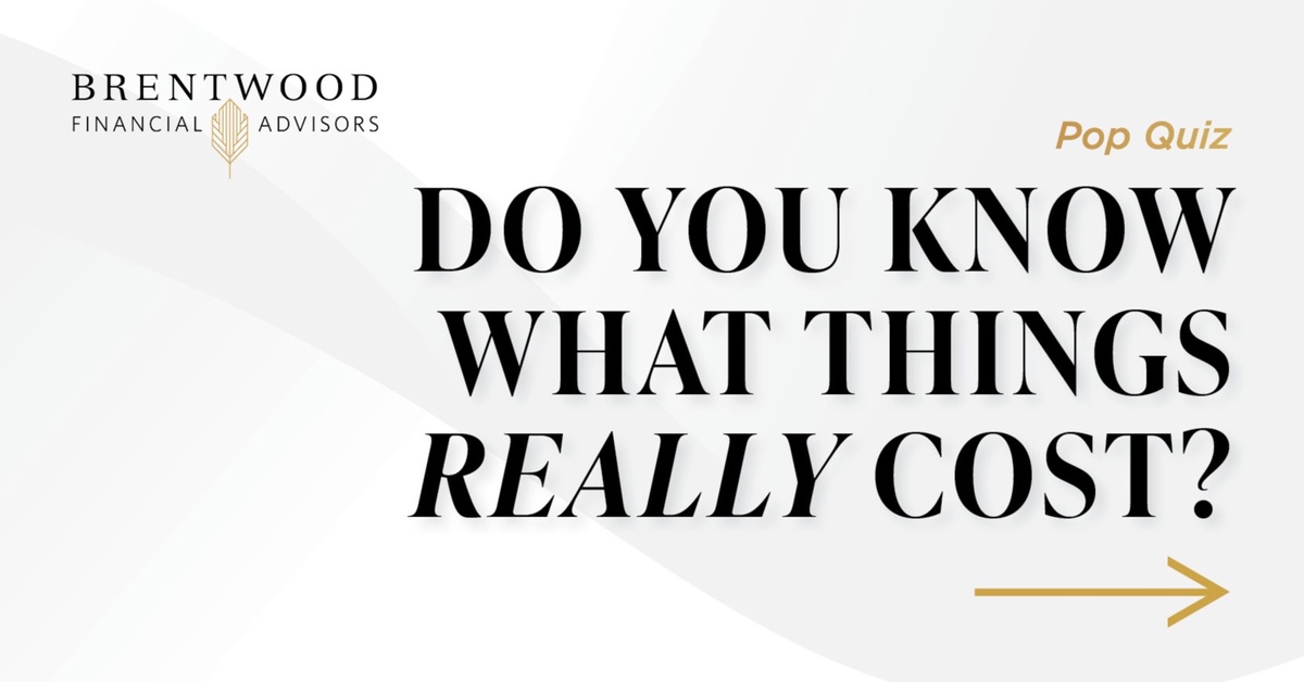 Pop Quiz: Do You Know What Things Really Cost?