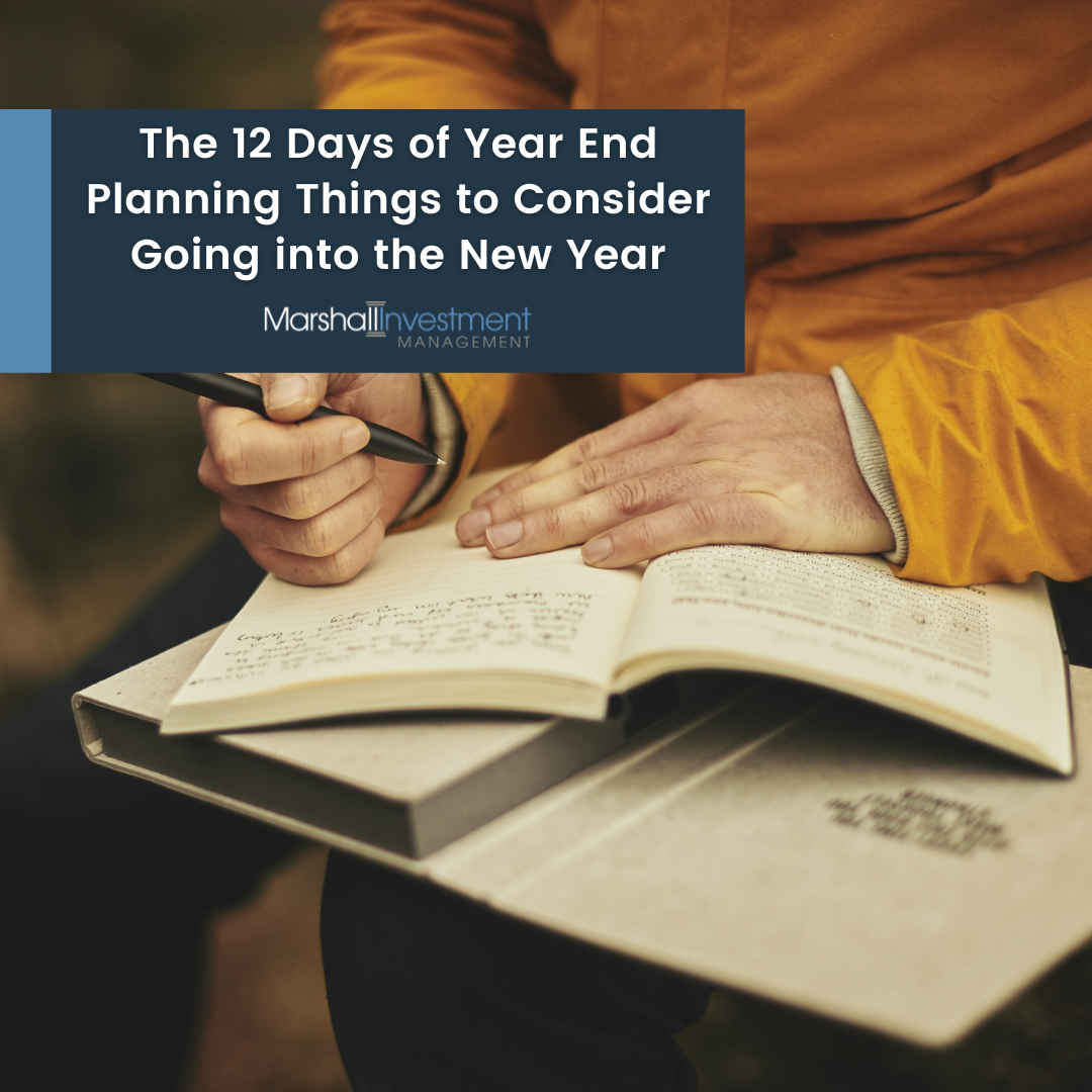 The 12 Days of Year-End Planning: Things to Consider Going into the New Year