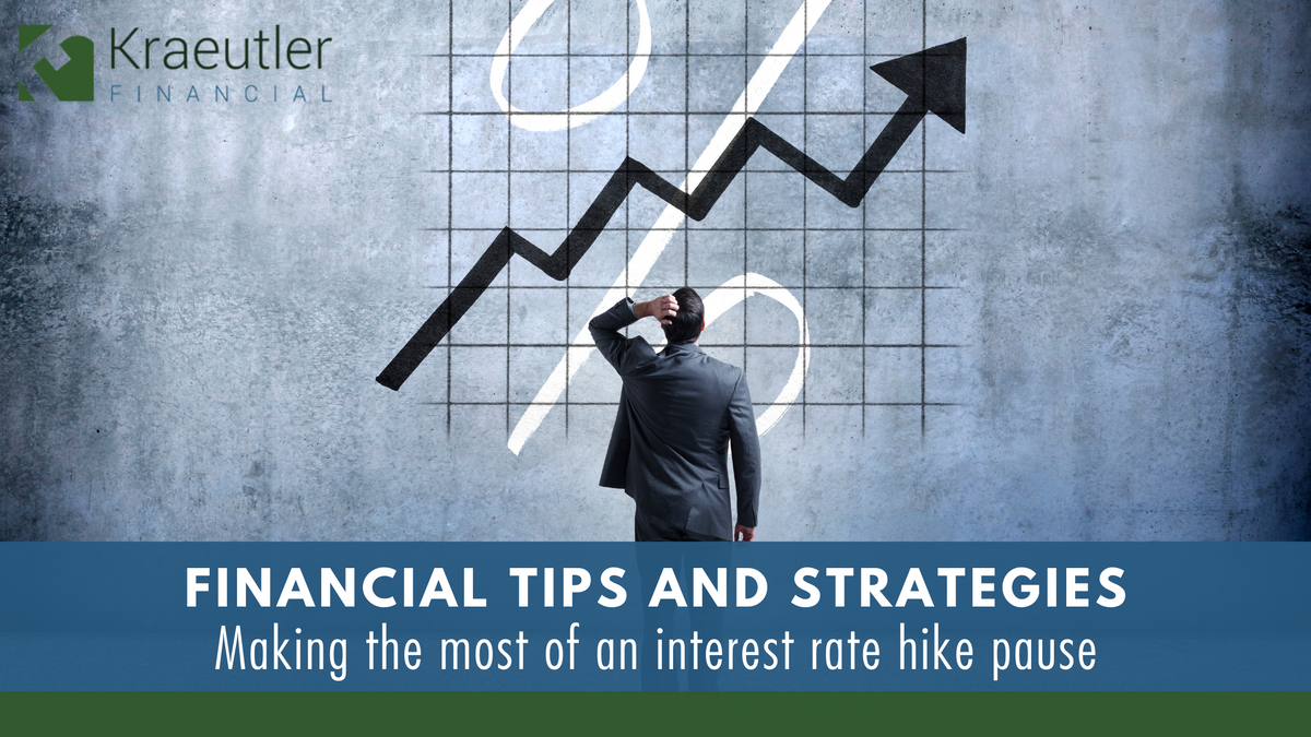 Making the Most of an Interest Rate Hike Pause: Financial Tips and Strategies