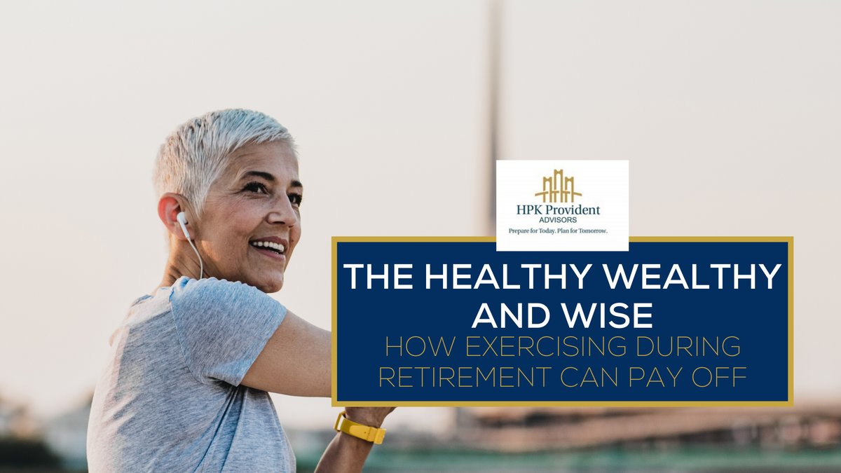 The Healthy, Wealthy, and Wise: How Exercising During Retirement Can Pay Off