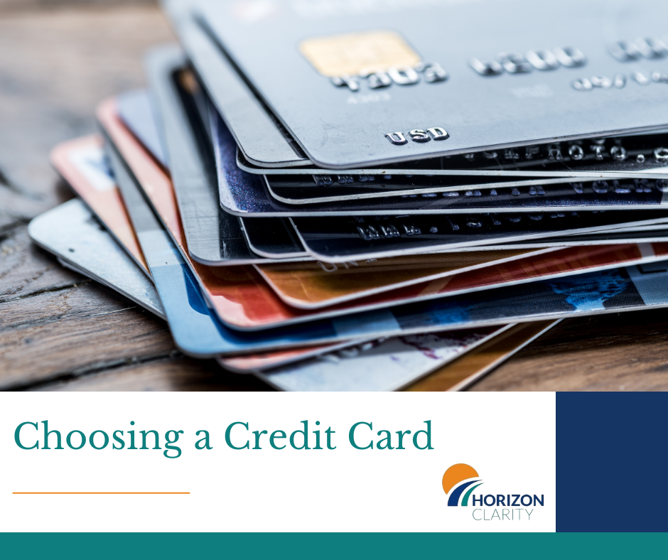 Choosing a Credit Card Horizon Clarity