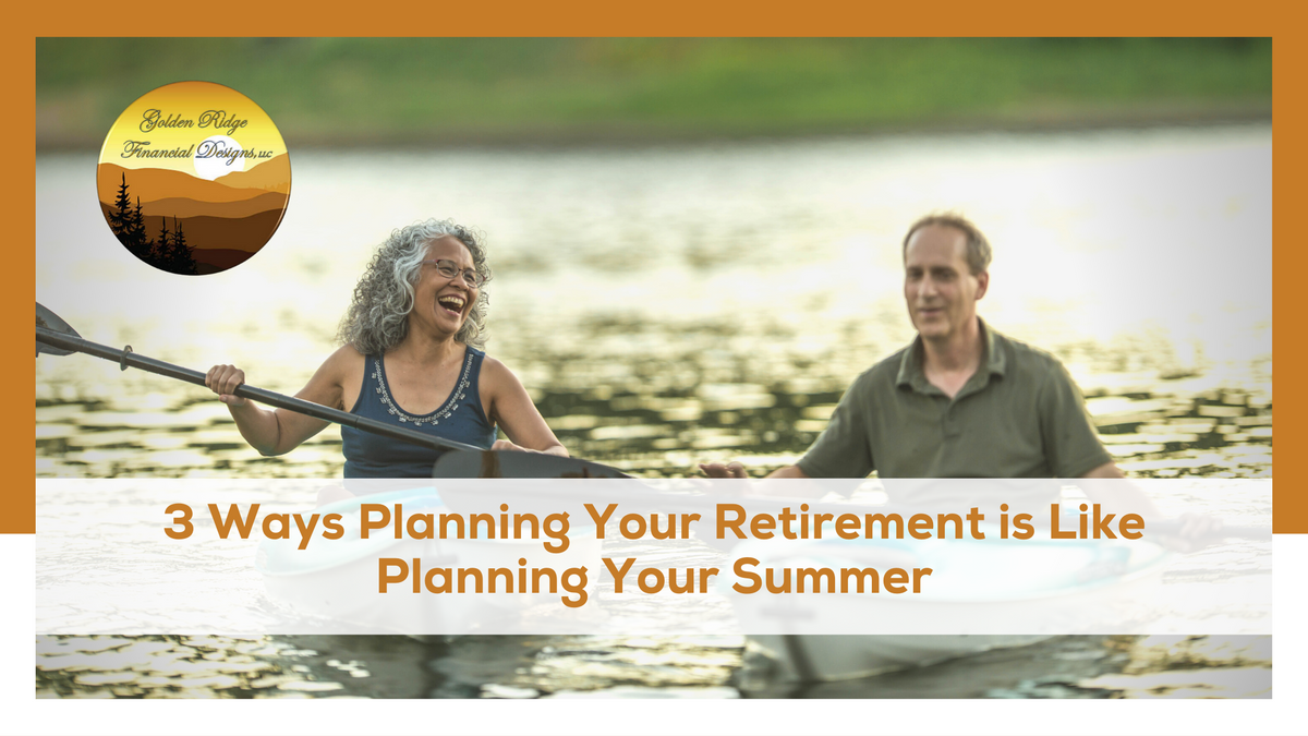 3 Ways Planning For Retirement is Like Planning For Summer Break
