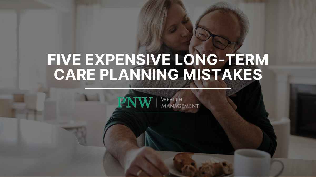 5 Expensive Long-Term Care Planning Mistakes to Avoid