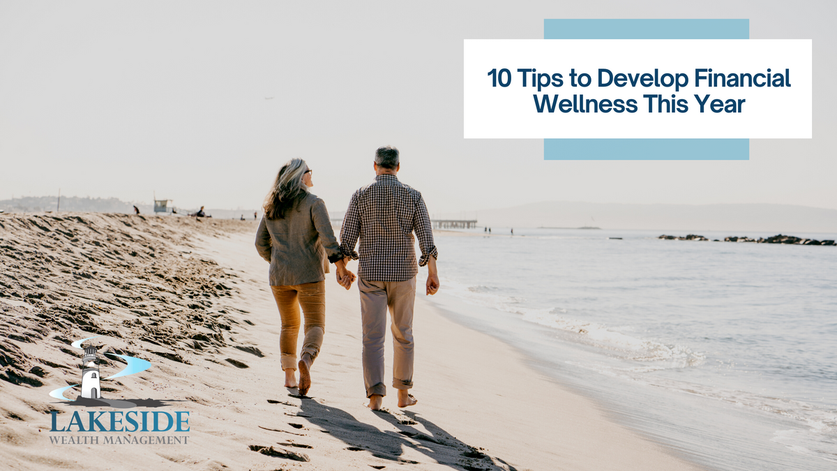 10 Tips to Develop Financial Wellness This Year