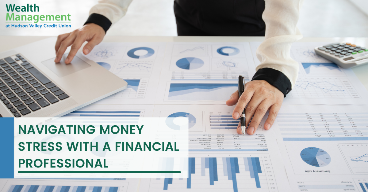 Navigating Money Stress with a Financial Professional