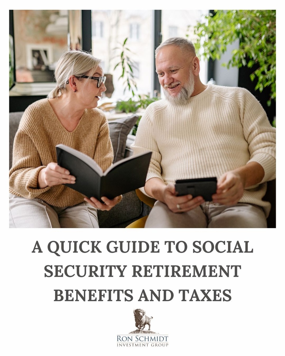 A Quick Guide to Social Security Retirement Benefits and Taxes