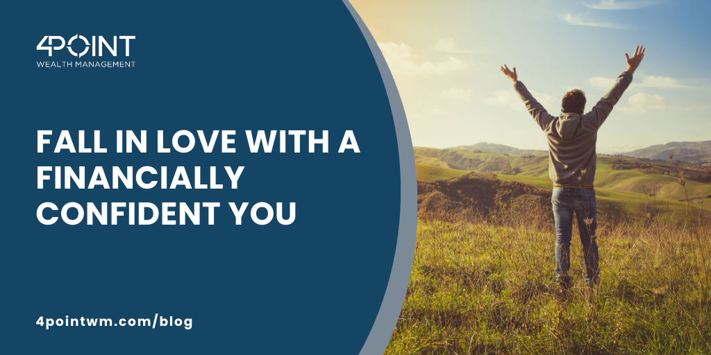 Fall In Love With A Financially Confident You