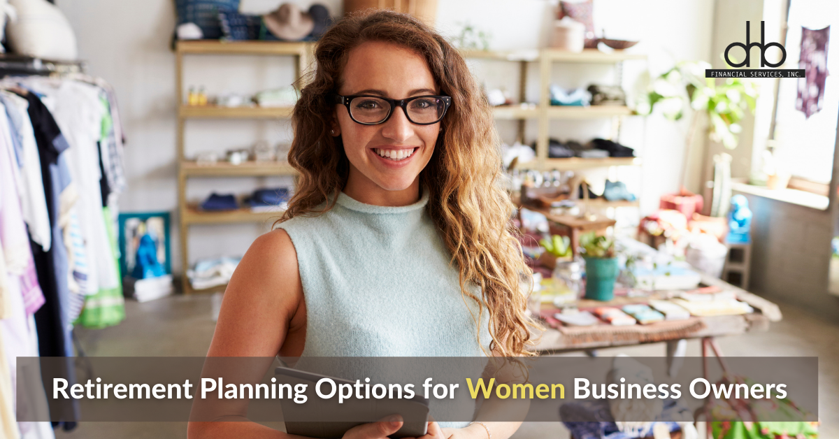 Retirement Planning Options for Women Business Owners