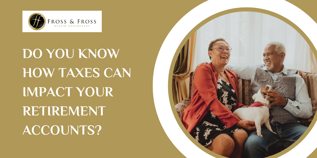 How Taxes Can Impact Retirement Savings Accounts