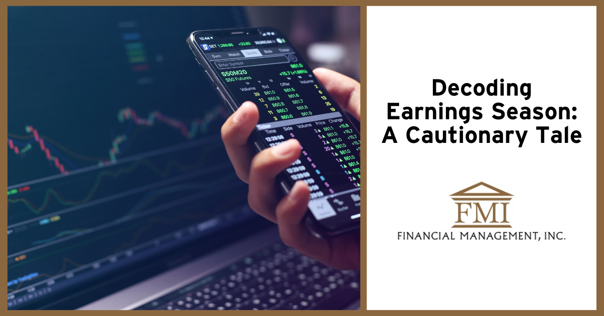 Decoding Earnings Season: A Cautionary Tale