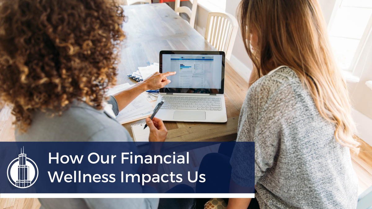 How Our Financial Wellness Impacts Us