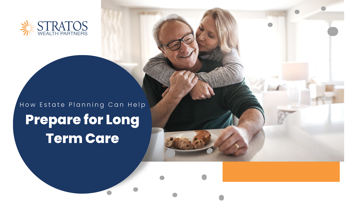 How Estate Planning Can Help Prepare for Long Term Care