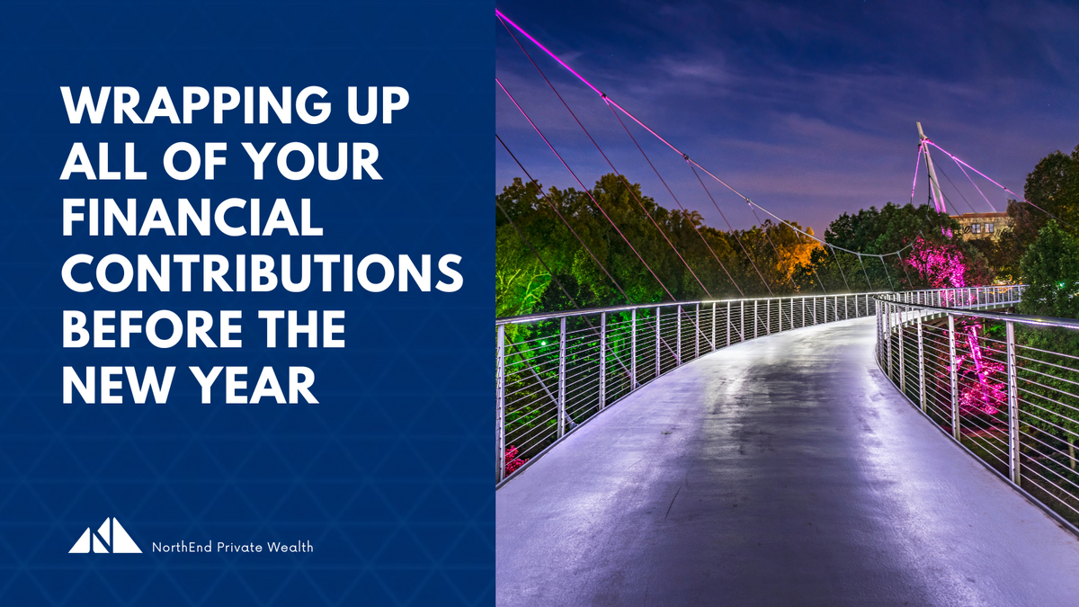 One Last Gift: Wrapping Up All of Your Financial Contributions Before the New Year