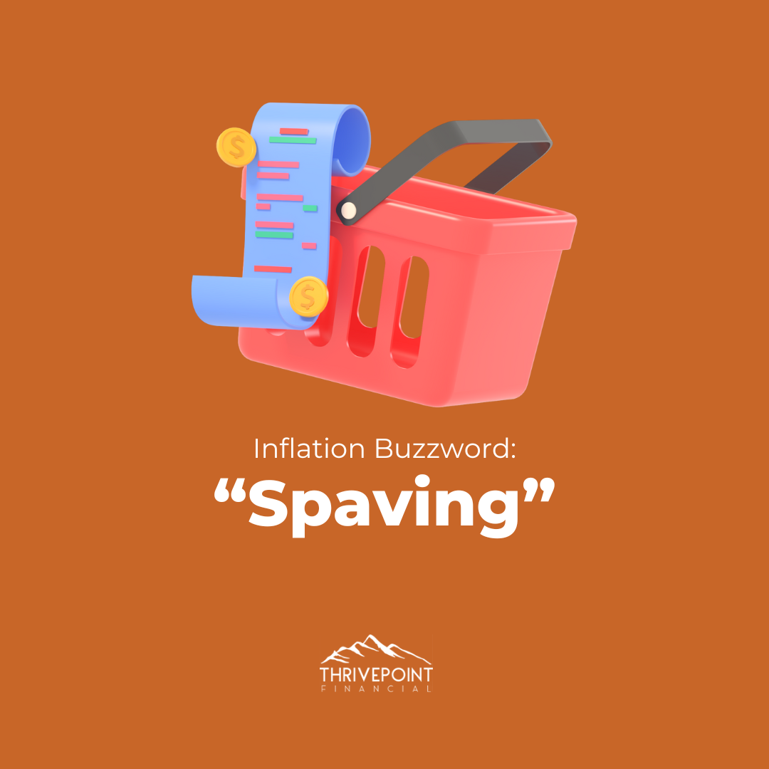 Inflation Buzzword: “Spaving”