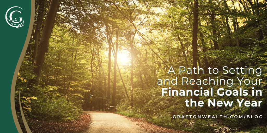 A Path to Setting and Reaching Your Financial Goals in the New Year
