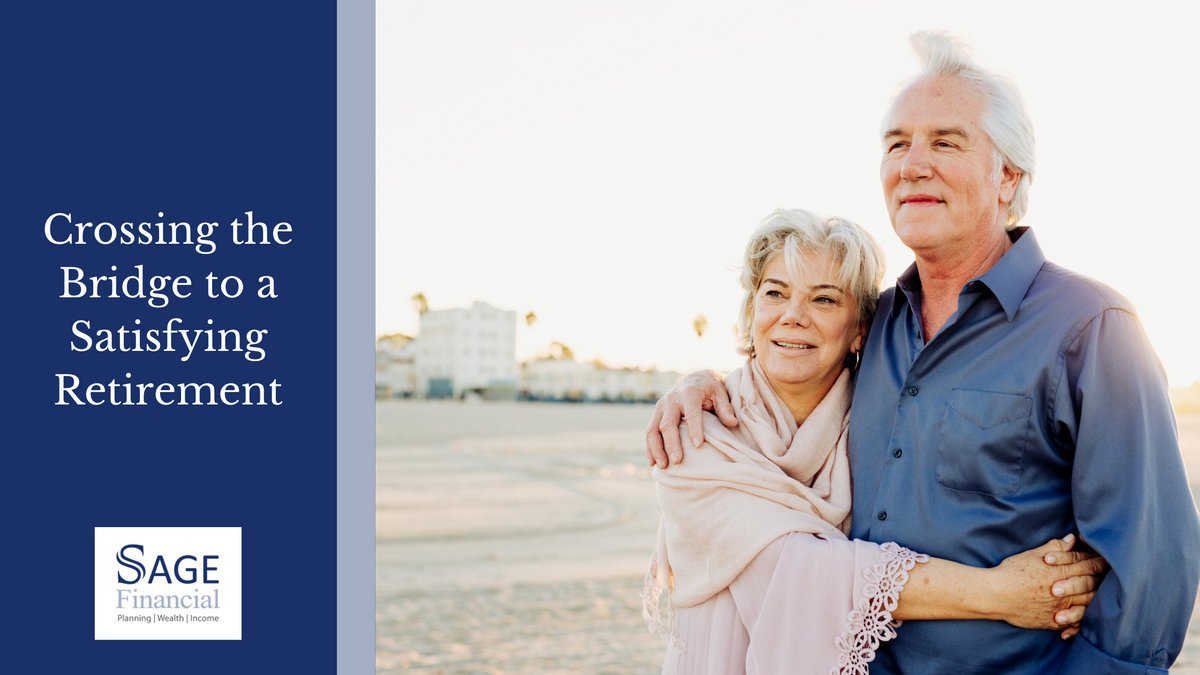 Crossing the Bridge to a Satisfying Retirement