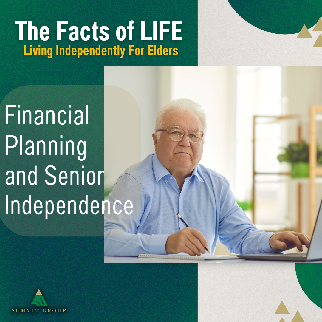 The Facts of LIFE (Living Independently For Elders): Financial Planning and Senior Independence