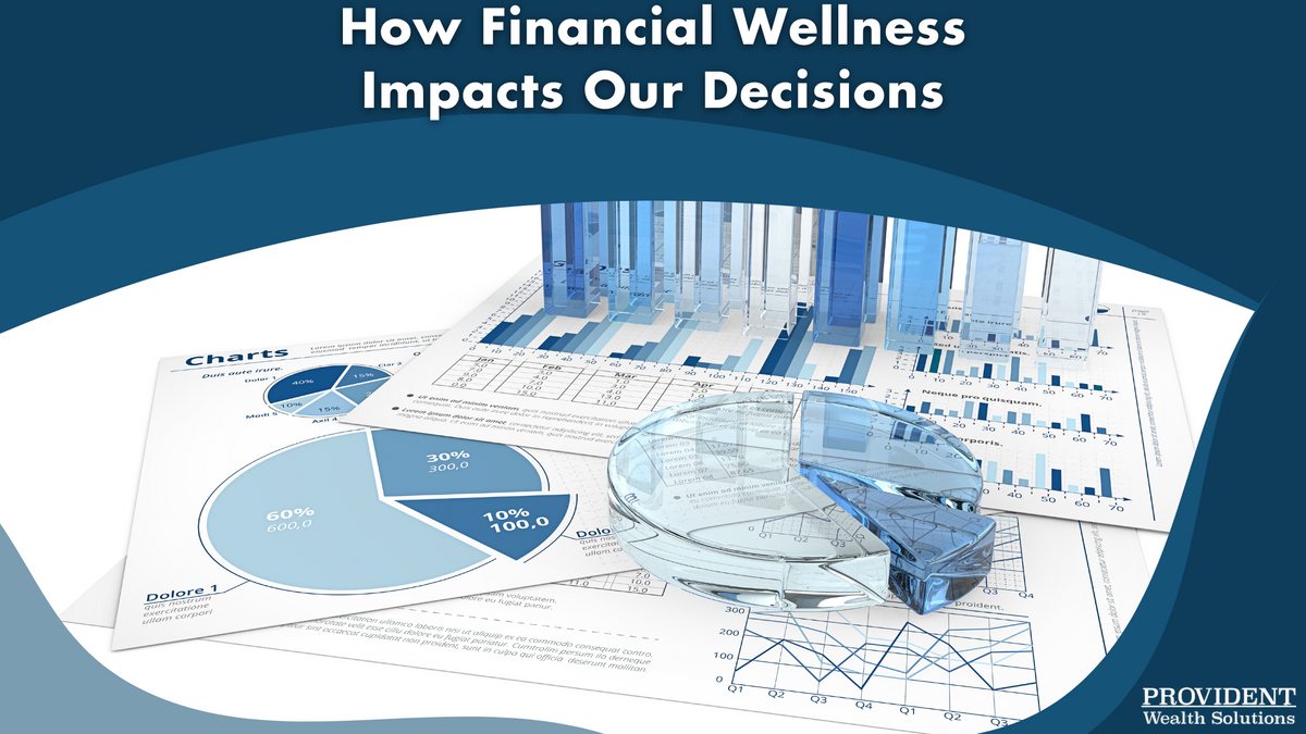 How Our Financial Wellness Impacts Us