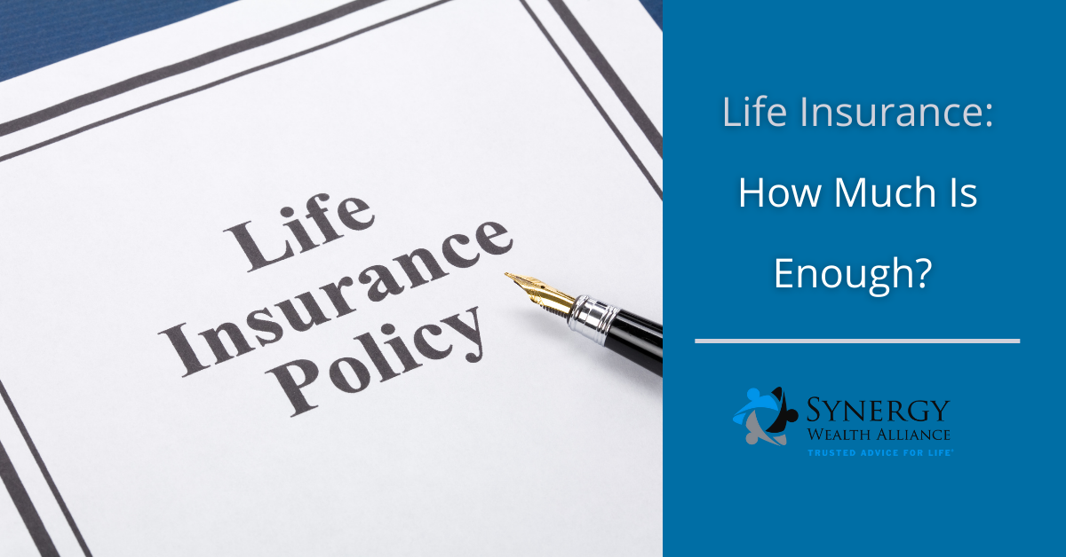 Life Insurance: How Much is Enough?