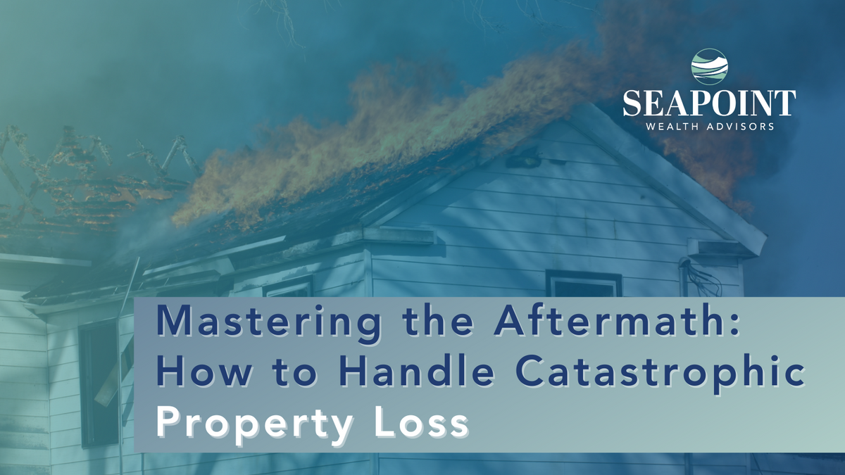 Mastering the Aftermath: How to Handle Catastrophic Property Loss