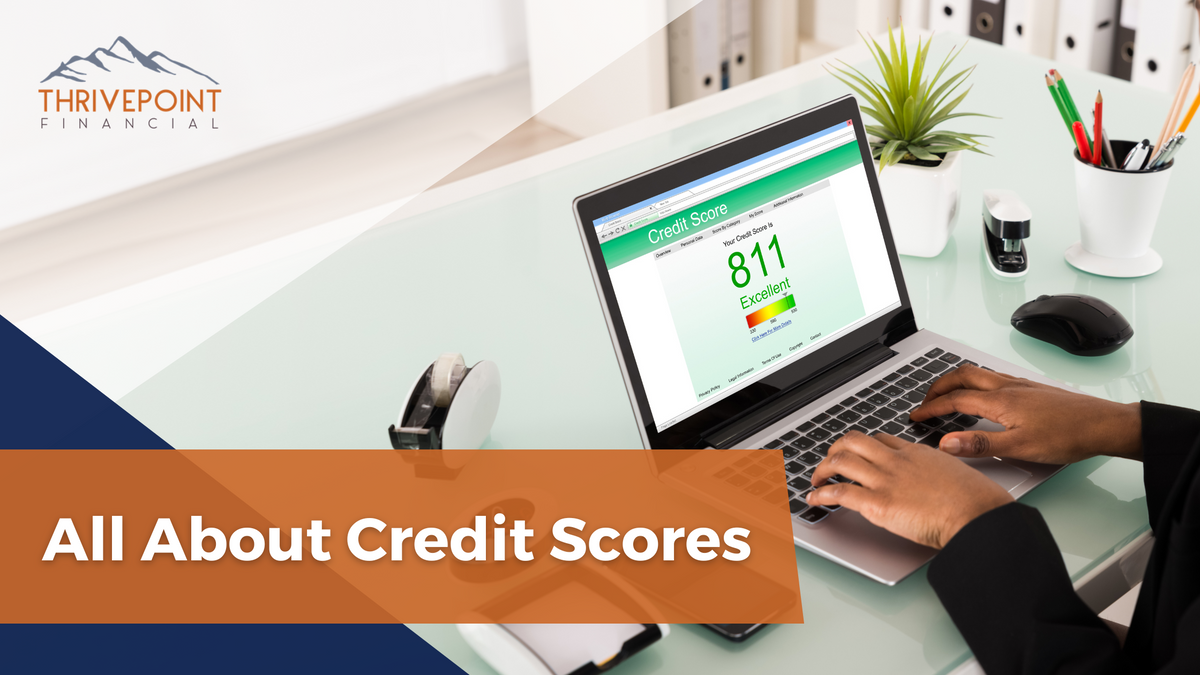 All About Credit Scores