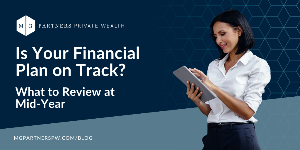 Is Your Financial Plan on Track? What to Review at Mid‑Year