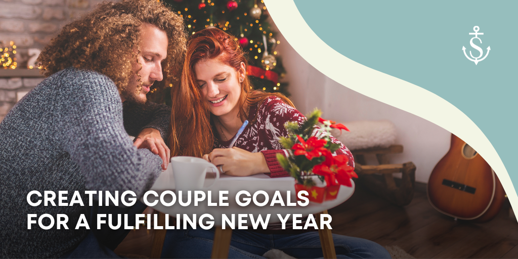 Creating Couple Goals for a Fulfilling New Year