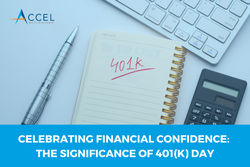 Celebrating Financial Confidence: The Significance of 401(k) Day