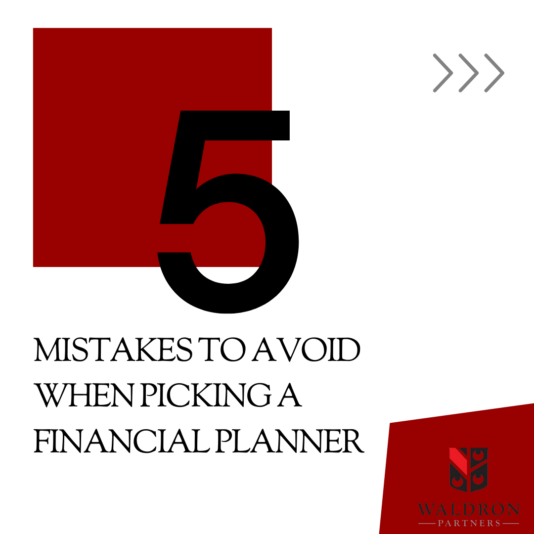 Top 5 Mistakes to Avoid When Picking a Financial Planner