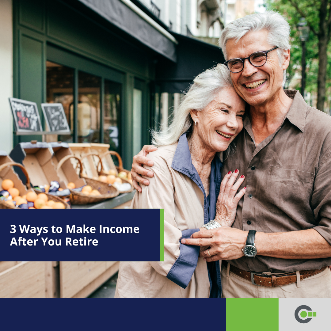 3 Ways to Make Income After You Retire