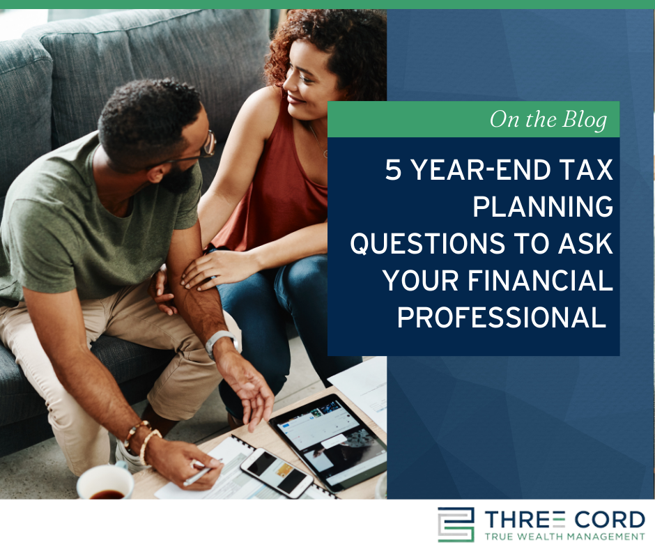 5 Year-End Tax Planning Questions to Ask Your Financial Professional