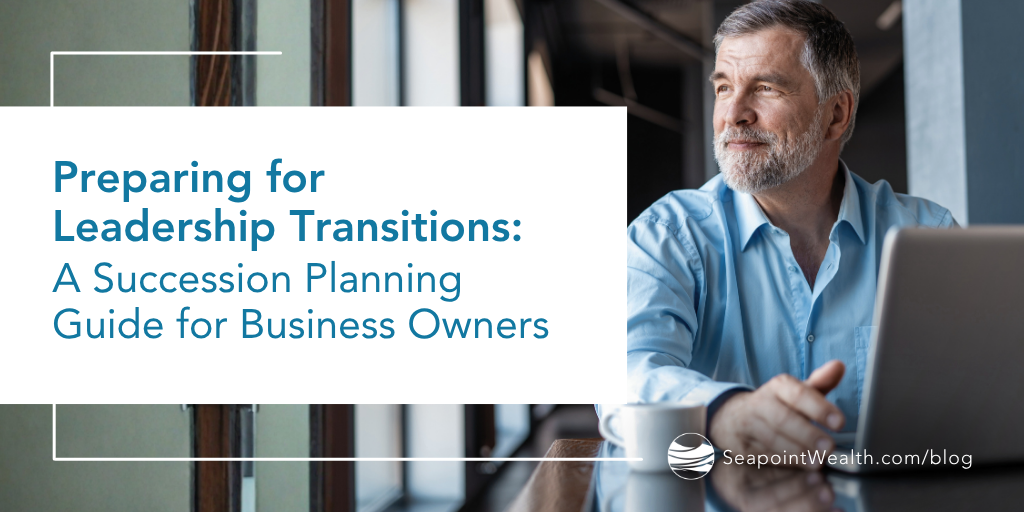 Preparing for Leadership Transitions: A Succession Planning Guide for Business Owners