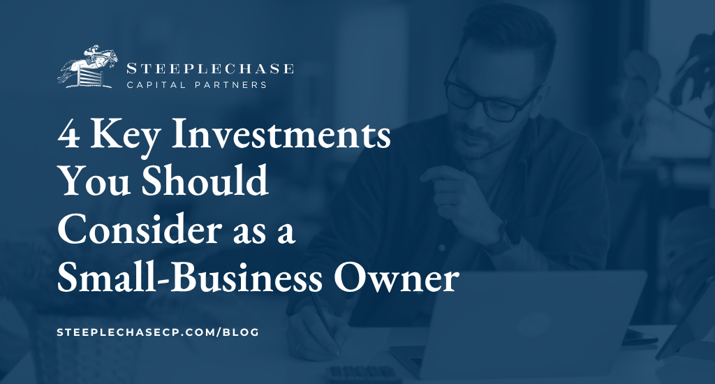 4 Key Investments You Should Consider as a Small-Business Owner