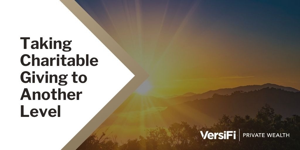 Taking Charitable Giving  to Another Level