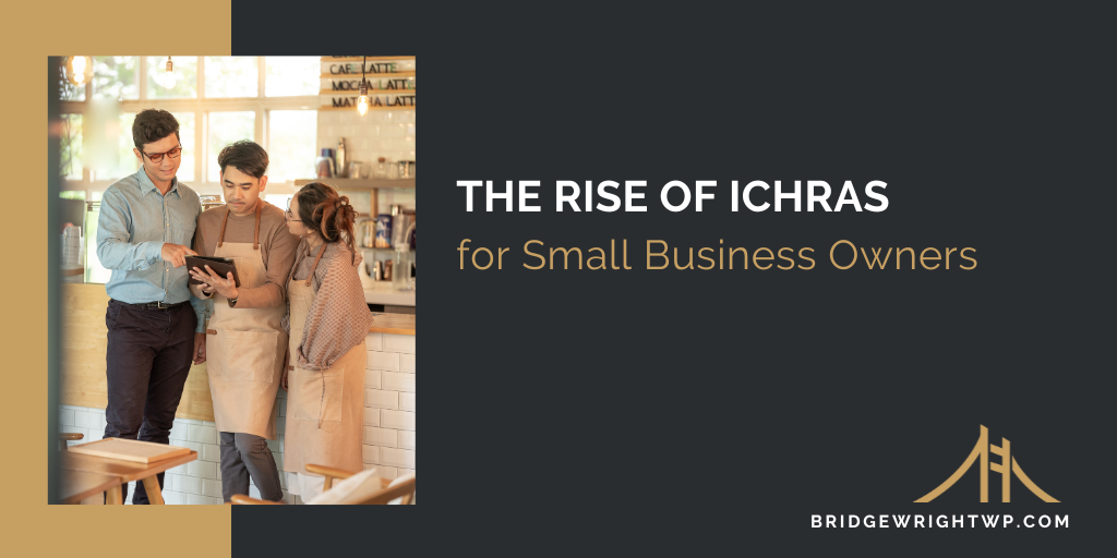 The Rise of ICHRAs for Small Business Owners