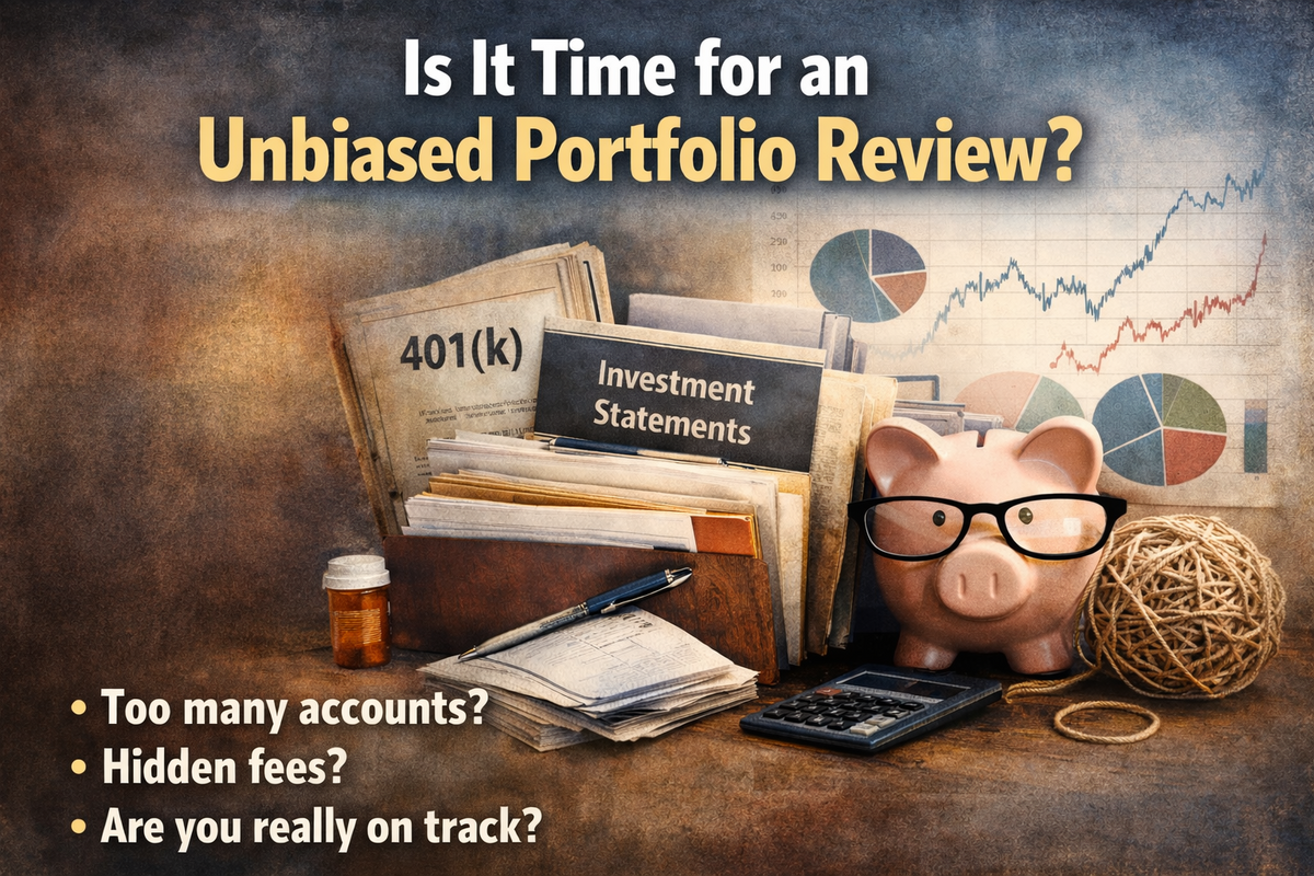 Why an Unbiased Portfolio Review Matters