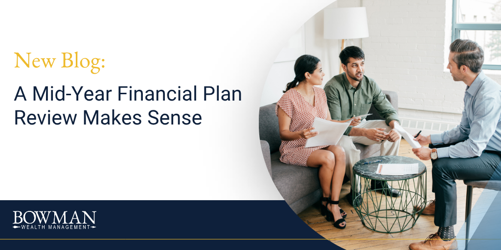 A Mid-Year Financial Plan Review Makes Sense