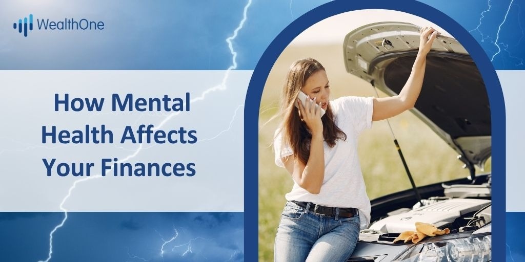 How Mental Health Affects Your Finances